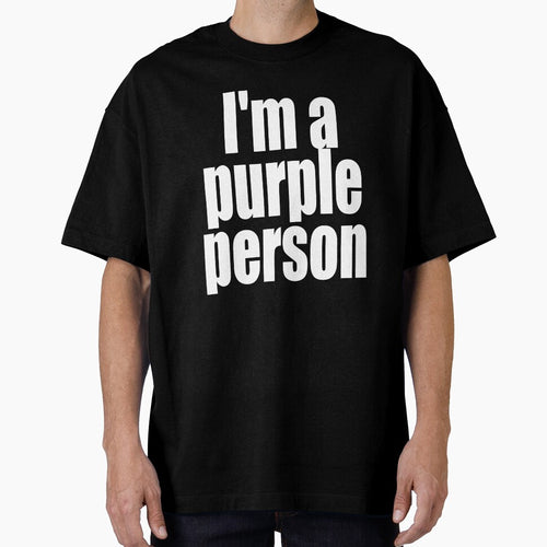 "I'm a purple person" by artichokes