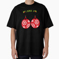 I Have a Big Package Christmas T-Shirt for Men and Women by AllStarMerch