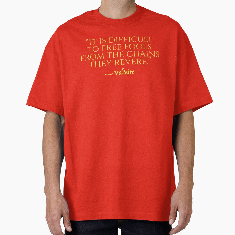 Voltaire quote Fools & Chains by RedPillPatriot