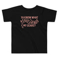 Grinds My Gears Kid's Toddler Tee
