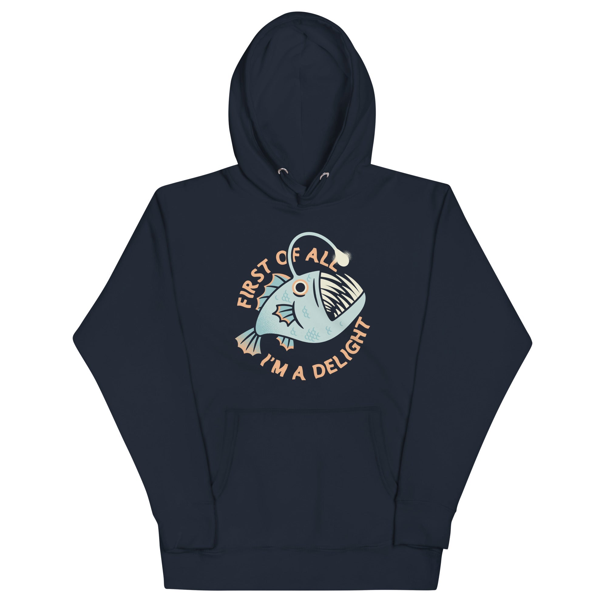 First Of All I'm A Delight Unisex Hoodie