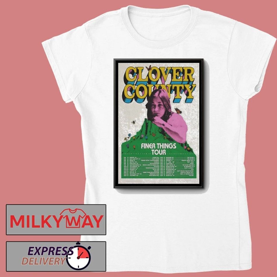 Clover County Finer Things Tour Spring 2026 Poster shirt