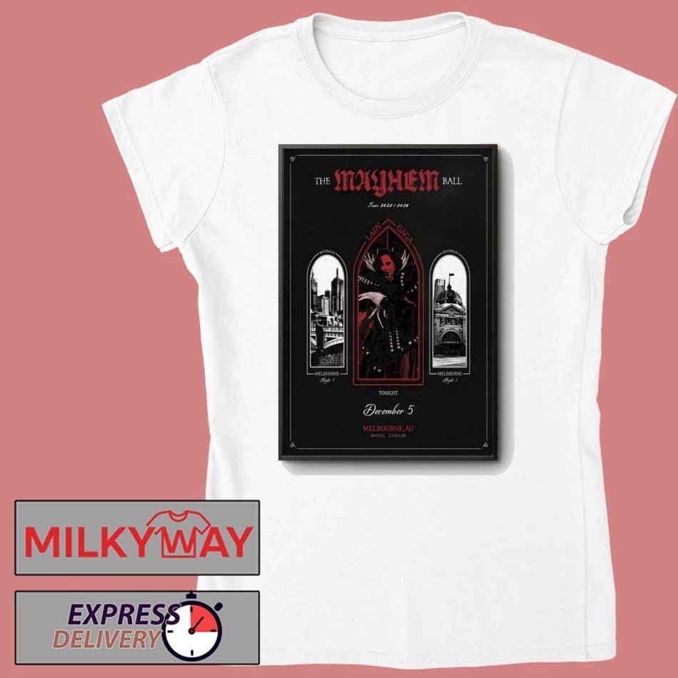 Lady Gaga Tour Melbourne On Dec 5 2025 Poster shirt