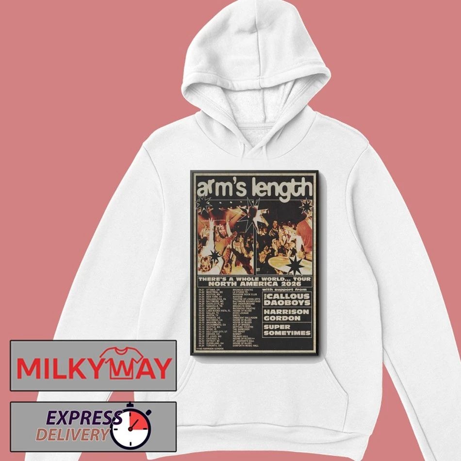 Arm’s Length Poster There’s A Whole World Tour North America 2026 shirt