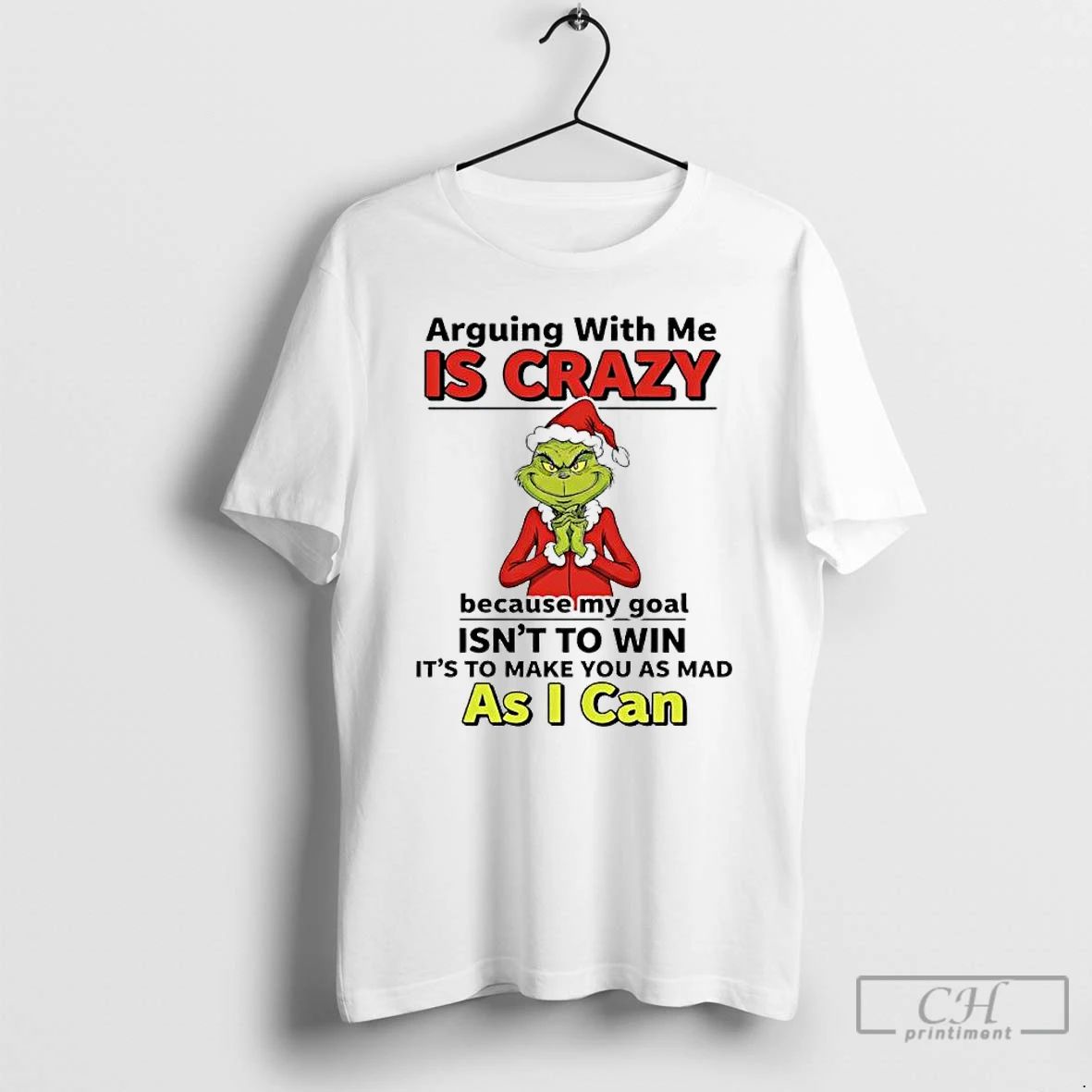 Premium Grinch Christmas Santa Arguing With Me Is Crazy Because My Goal Isnt To Win