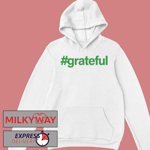 #Grateful Fresh Blank Tee Shirt