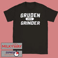 Gruden XXL Grinder Shirt