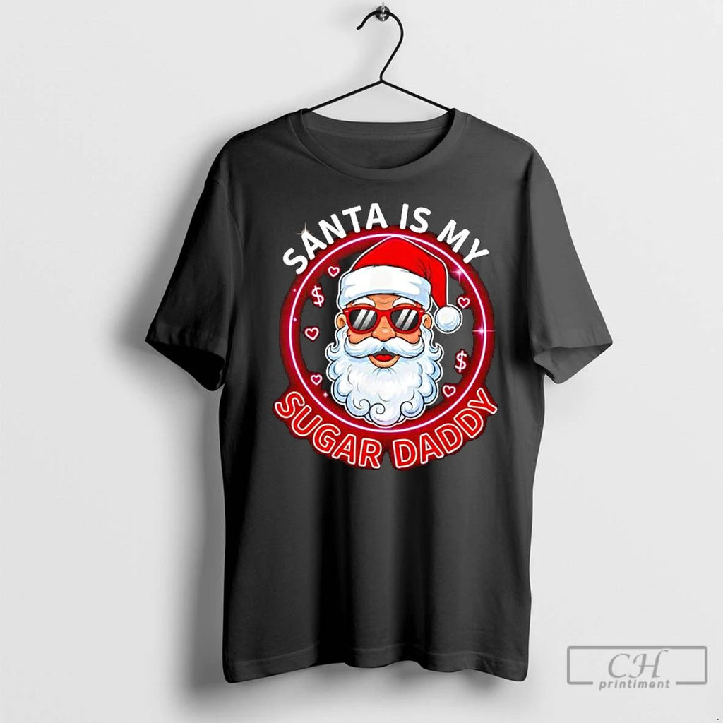 Premium Santa Is My Sugar Daddy Christmas