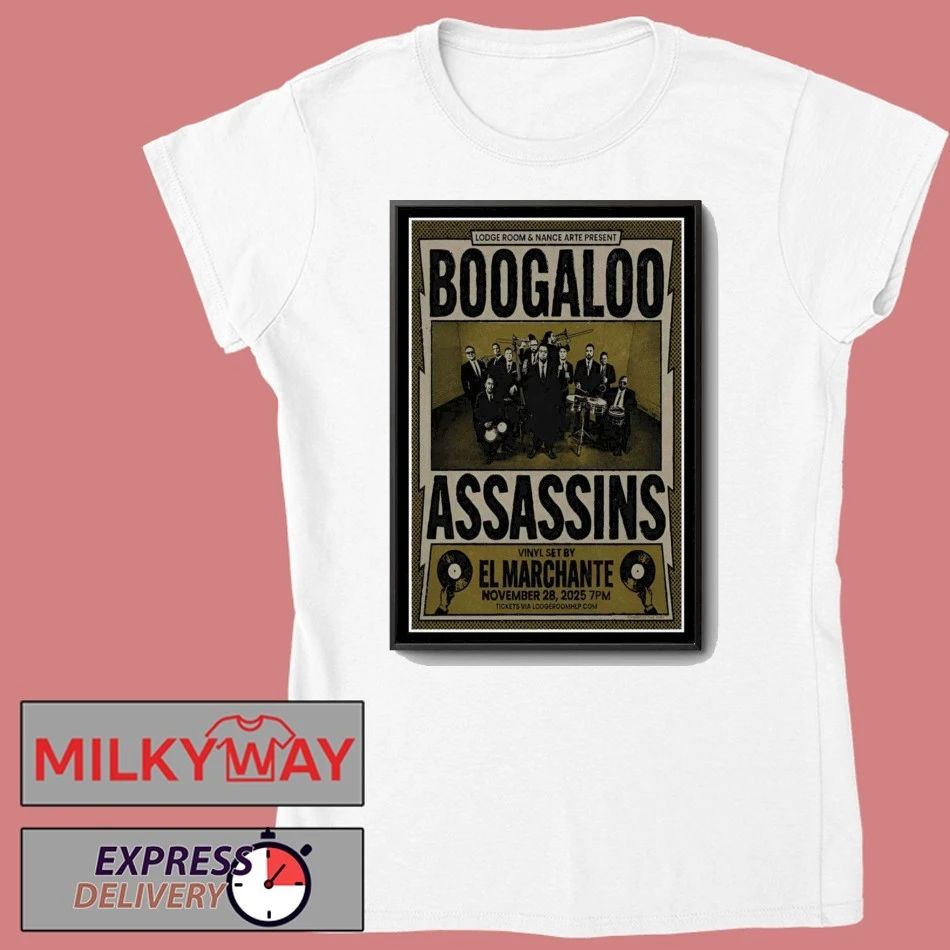 Boogaloo Assassins Nov 28 2025 Los Angeles, CA Poster shirt