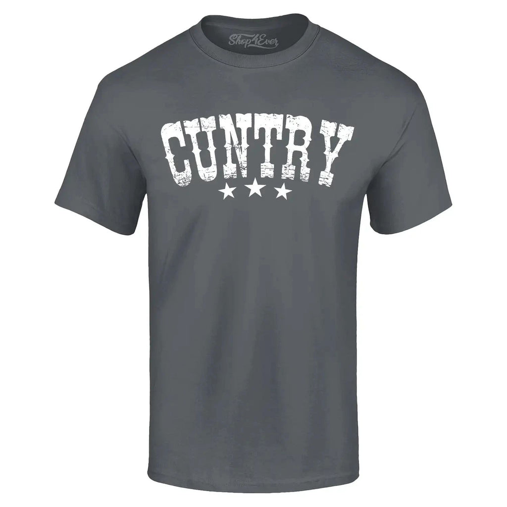 Cuntry  T-shirt Funny Country Sarcastic Shirt