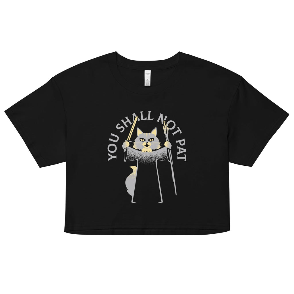 You Shall Not Pat Women's Crop Tee